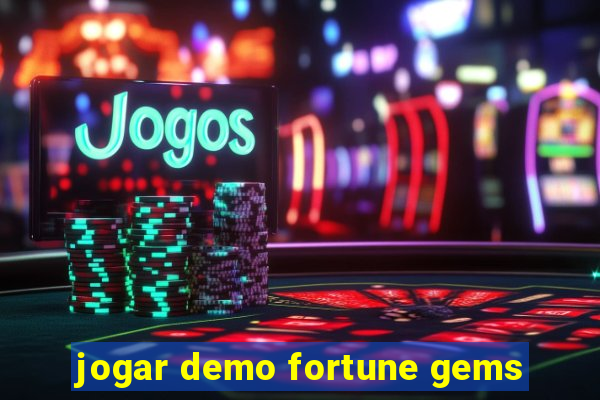 jogar demo fortune gems